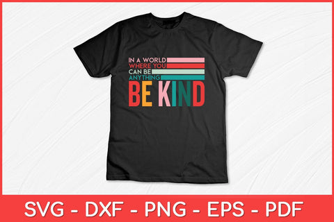 Be Kind Kindness Teacher Inspirational Blessed Svg Design SVG artprintfile 