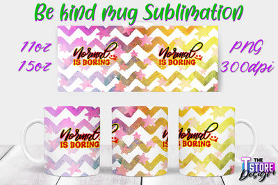 Be Kind Mug Quotes Sublimation | Coffee 11 Oz | 15 Oz Mug Sublimation Sublimation The T Store Design 