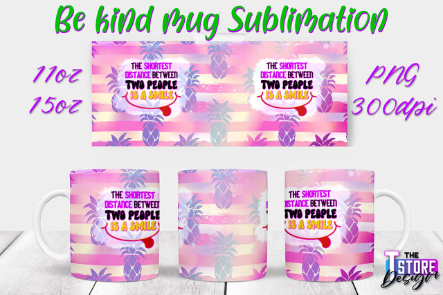 Be Kind Mug Quotes Sublimation | Coffee 11 Oz | 15 Oz Mug Sublimation Sublimation The T Store Design 