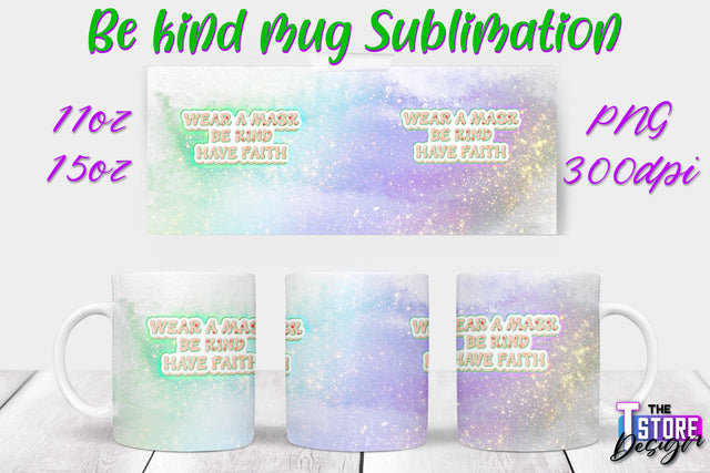 Be Kind Mug Quotes Sublimation | Coffee 11 Oz | 15 Oz Mug Sublimation Sublimation The T Store Design 