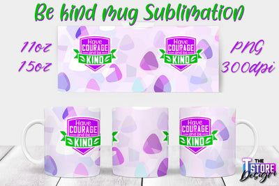 Be Kind Mug Quotes Sublimation | Coffee 11 Oz | 15 Oz Mug Sublimation Sublimation The T Store Design 
