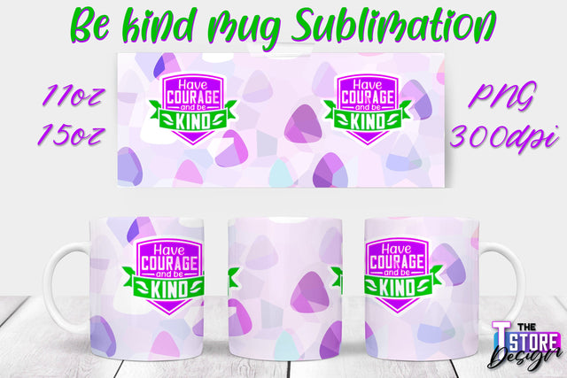 Be Kind Mug Quotes Sublimation | Coffee 11 Oz | 15 Oz Mug Sublimation Sublimation The T Store Design 
