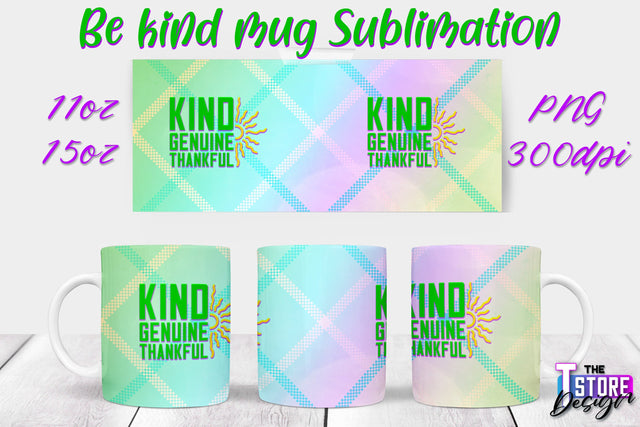 Be Kind Mug Quotes Sublimation | Coffee 11 Oz | 15 Oz Mug Sublimation Sublimation The T Store Design 