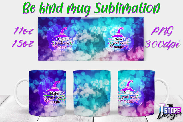 Be Kind Mug Quotes Sublimation | Coffee 11 Oz | 15 Oz Mug Sublimation Sublimation The T Store Design 