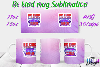 Be Kind Mug Quotes Sublimation | Coffee 11 Oz | 15 Oz Mug Sublimation Sublimation The T Store Design 
