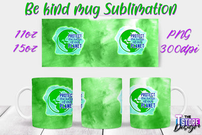 Be Kind Mug Quotes Sublimation | Coffee 11 Oz | 15 Oz Mug Sublimation Sublimation The T Store Design 