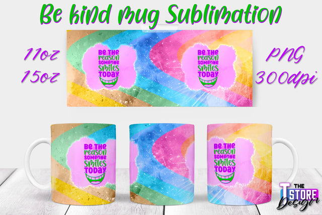 Be Kind Mug Quotes Sublimation | Coffee 11 Oz | 15 Oz Mug Sublimation Sublimation The T Store Design 