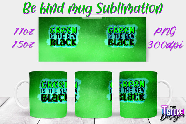 Be Kind Mug Quotes Sublimation | Coffee 11 Oz | 15 Oz Mug Sublimation Sublimation The T Store Design 