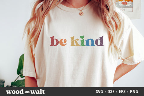 Be Kind Rainbow SVG | Inclusive SVG SVG Wood And Walt 