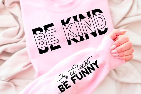 Be Kind Sleeve SVG Design SVG Regulrcrative 