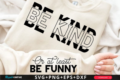 Be Kind Sleeve SVG Design SVG Regulrcrative 