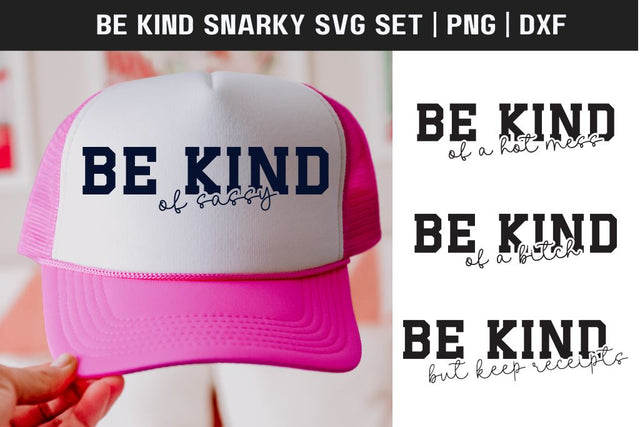 Be Kind Snarky SVG Set SVG So Fontsy Design Shop 