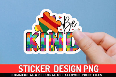 Be kind Sticker Design Sublimation Regulrcrative 