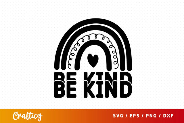 be kind Svg Design SVG Designangry 
