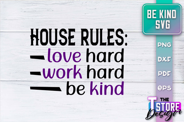 Be Kind SVG | Kindness Quotes SVG | Happy Design v.1 SVG The T Store Design 