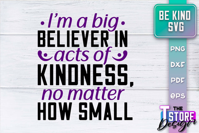 Be Kind SVG | Kindness Quotes SVG | Happy Design v.1 SVG The T Store Design 