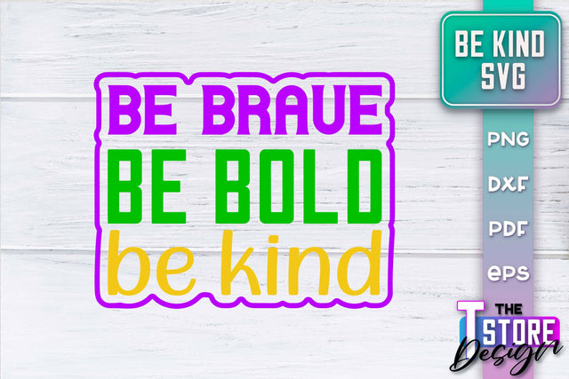 Be Kind SVG | Kindness Quotes SVG | Happy Design v.1 SVG The T Store Design 