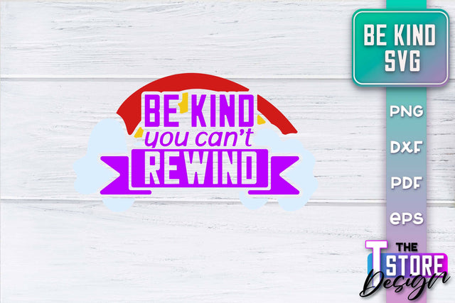 Be Kind SVG | Kindness Quotes SVG | Happy Design v.1 SVG The T Store Design 