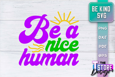 Be Kind SVG | Kindness Quotes SVG | Happy Design v.1 SVG The T Store Design 