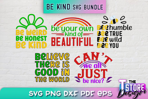 Be Kind SVG | Kindness Quotes SVG | Happy Design v.1 SVG The T Store Design 