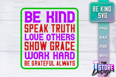 Be Kind SVG | Kindness Quotes SVG | Happy Design v.1 SVG The T Store Design 