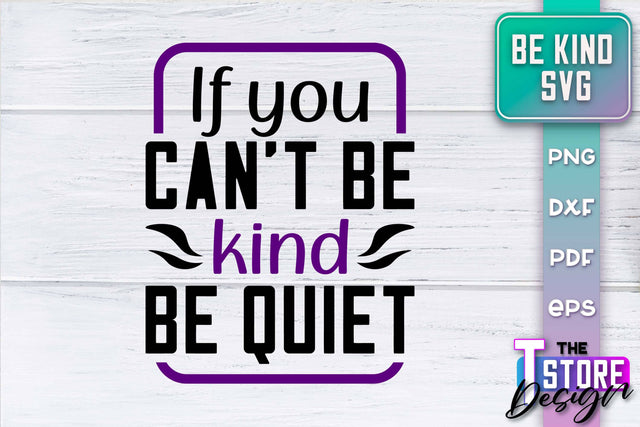 Be Kind SVG | Kindness Quotes SVG | Happy Design v.1 SVG The T Store Design 