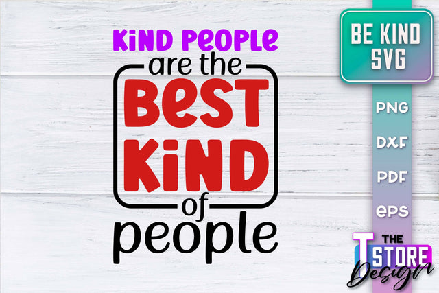 Be Kind SVG | Kindness Quotes SVG | Happy Design v.2 SVG The T Store Design 