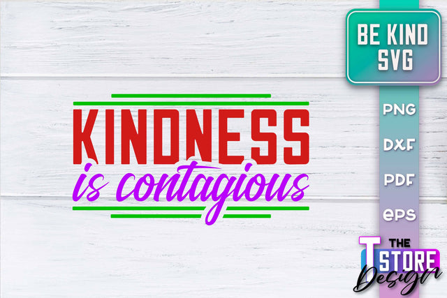 Be Kind SVG | Kindness Quotes SVG | Happy Design v.2 SVG The T Store Design 