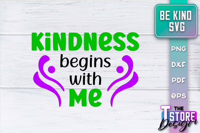Be Kind SVG | Kindness Quotes SVG | Happy Design v.2 SVG The T Store Design 