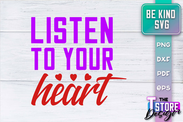 Be Kind SVG | Kindness Quotes SVG | Happy Design v.2 SVG The T Store Design 