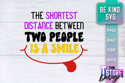 Be Kind SVG | Kindness Quotes SVG | Happy Design v.2 SVG The T Store Design 