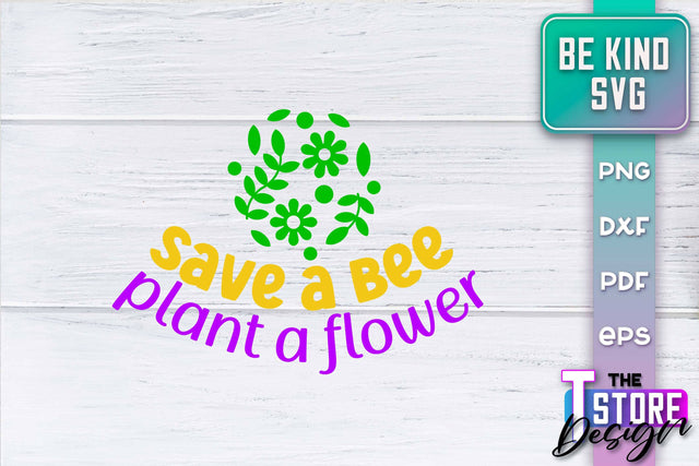 Be Kind SVG | Kindness Quotes SVG | Happy Design v.2 SVG The T Store Design 