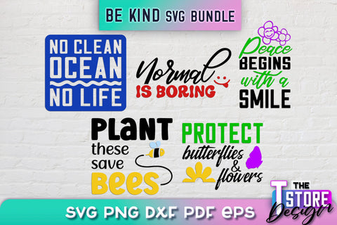 Be Kind SVG | Kindness Quotes SVG | Happy Design v.2 SVG The T Store Design 