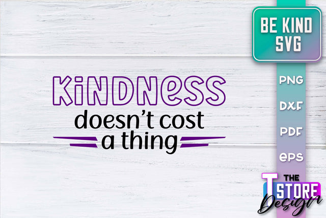 Be Kind SVG | Kindness Quotes SVG | Happy Design v.2 SVG The T Store Design 