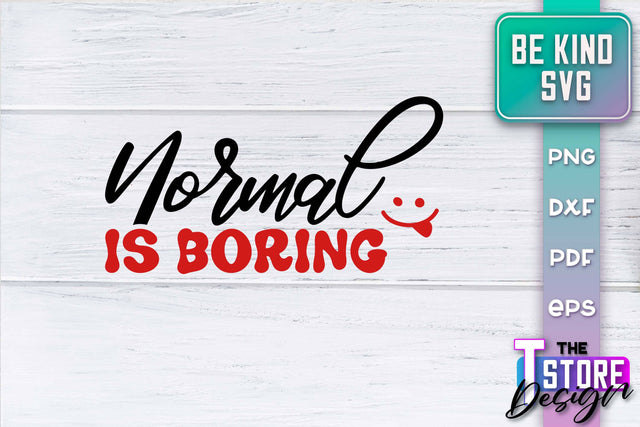 Be Kind SVG | Kindness Quotes SVG | Happy Design v.2 SVG The T Store Design 