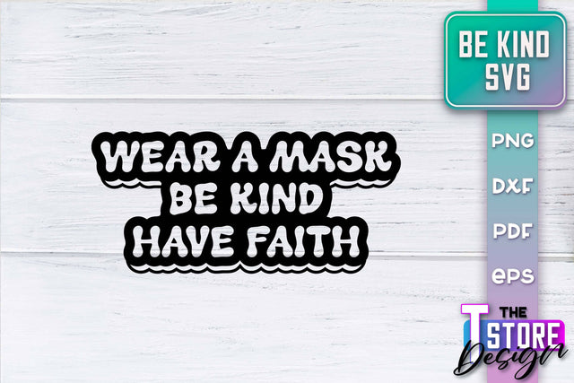 Be Kind SVG | Kindness Quotes SVG | Happy Design v.2 SVG The T Store Design 
