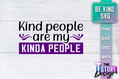 Be Kind SVG | Kindness Quotes SVG | Happy Design v.2 SVG The T Store Design 