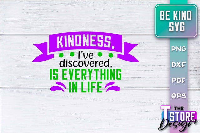 Be Kind SVG | Kindness Quotes SVG | Happy Design v.2 SVG The T Store Design 