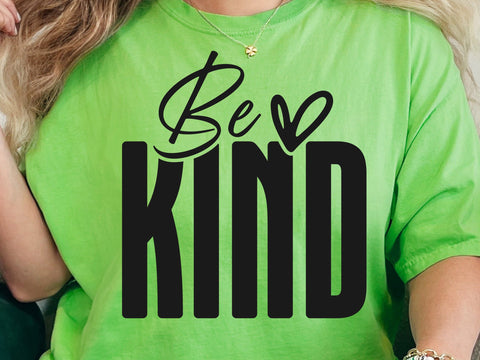 Be Kind SVG, Kindness Svg, Kind Quote Svg, Cute Saying Svg, Inspirational Svg, Positive Quote Svg, Motivational Svg, Teacher Svg SVG DesignDestine 