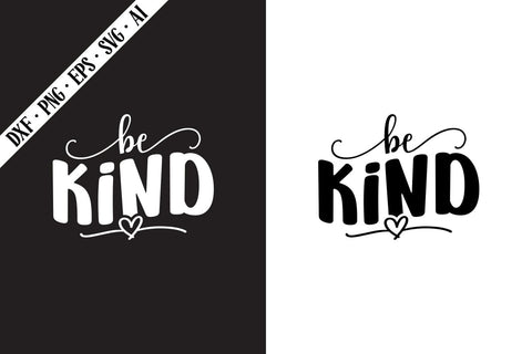 Be KIND Svg, Motivation Svg Designs SVG shah alam 