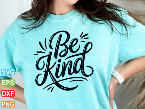 Be Kind SVG PNG, Kindness Svg, Kind Quote Svg SVG Creativeart88 