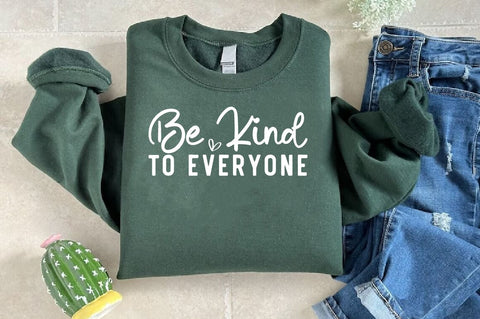 Be kind to everyone SVG Design SVG Designangry 