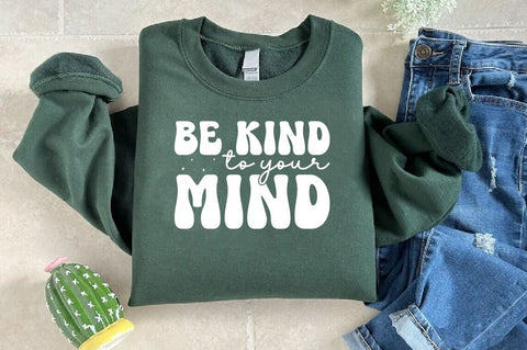 Be kind to your mind SVG Design SVG Designangry 