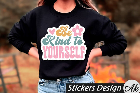 Be kind to yourself Stickers Design SVG akazaddesign 