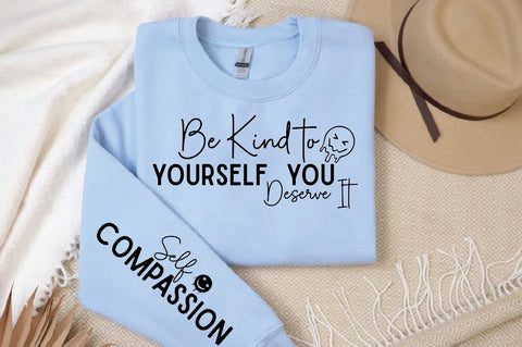 Be Kind to Yourself You Deserve It Sleeve SVG Design, Inspirational sleeve SVG, Motivational Sleeve SVG Design, Positive Sleeve SVG SVG Regulrcrative 
