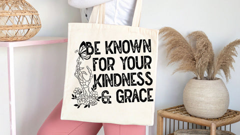 Be Known For Your Kindness and Grace SVG, Skeleton Hand SVG, Inspirational Quote Cut File SVG So Fontsy VIP Design Shop 