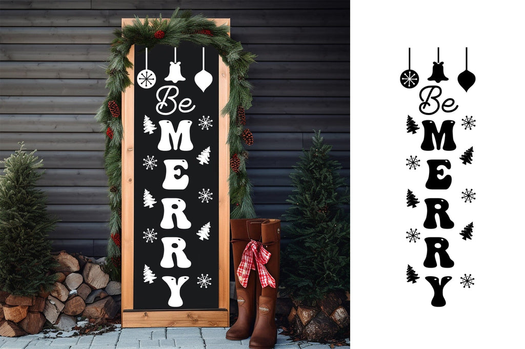 Be Merry, Christmas Porch Sign SVG - So Fontsy