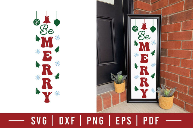 Be Merry, Christmas Porch Sign SVG SVG CraftLabSVG 
