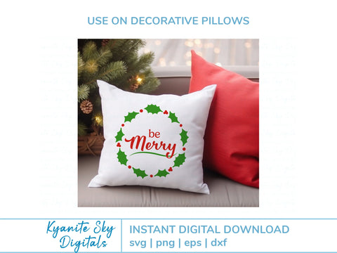 Be Merry Holly Wreath SVG Christmas vinyl cut file SVG Kyanite Sky Digitals 