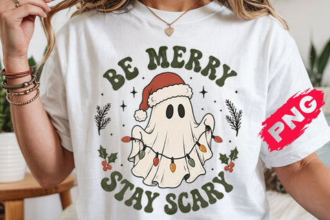 Be Merry Stay Scary PNG, Halloween Christmas Png, Cute Ghost Png, Christmas Sweatshirt, Sublimation Png, Svg Files For Cricut SVG DesignDestine 